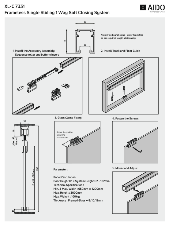 XL-C 7331 Frameless Single Sliding 1 way Soft Closing System